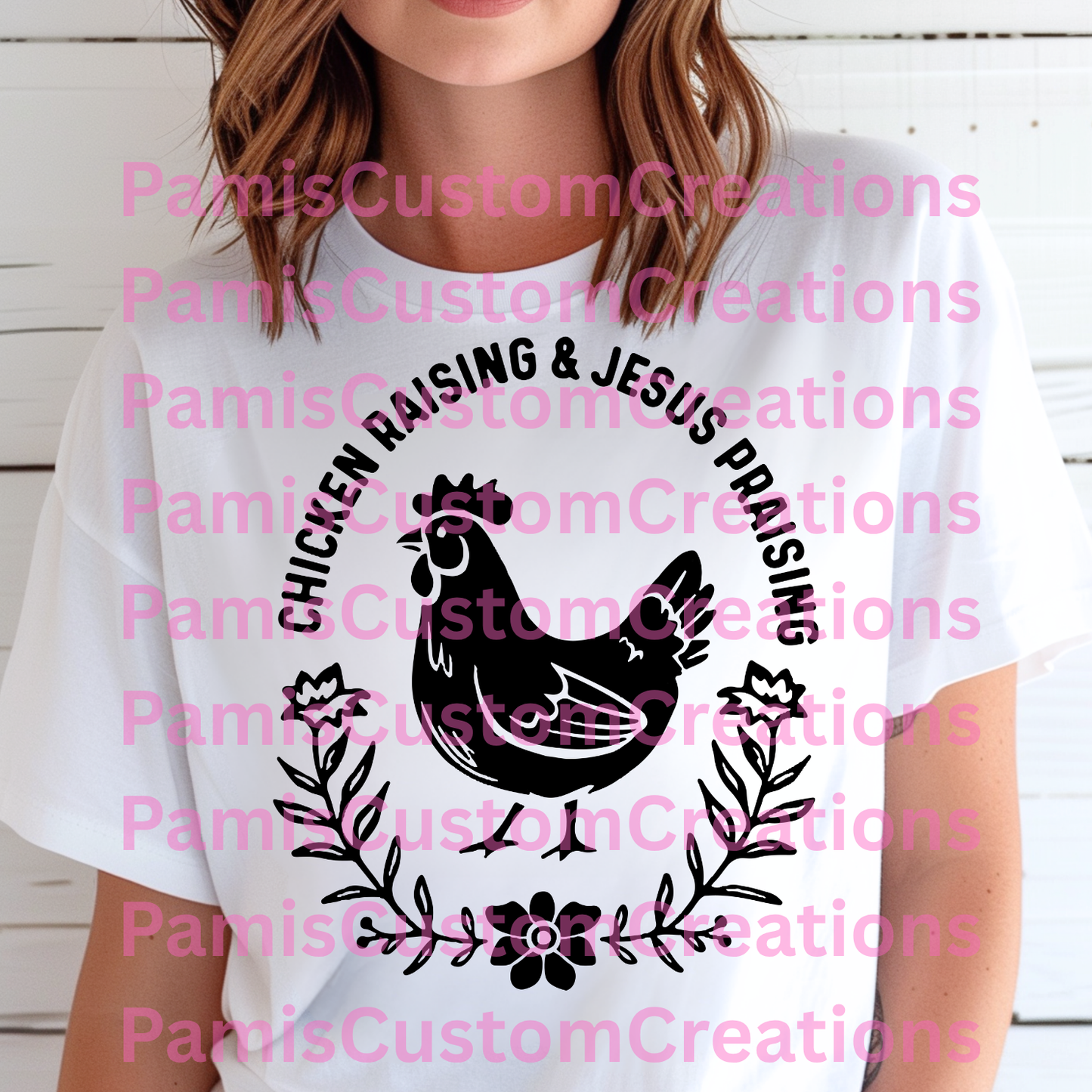 "Chicken Raising & Jesus Praising" Graphic Tee