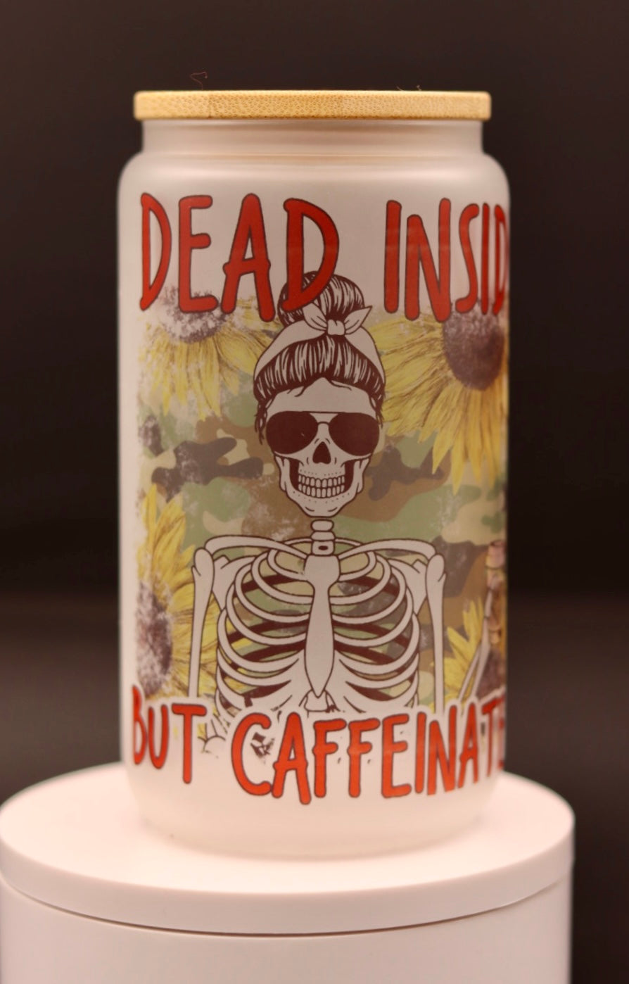 "Dead Inside, But Caffeinated" Tumbler